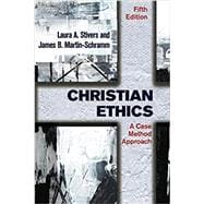 Christian Ethics: A Case Method Approach 9781626983977