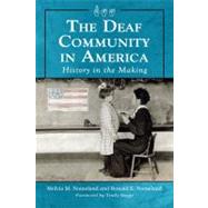 The Deaf Community in America: History in the Making 9780786463978