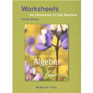 Worksheets for Classroom or Lab Practice for Beginning and Intermediate Algebra Building a Foundation 9780321593979