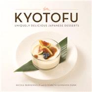 Kyotofu: Uniquely Delicious Japanese Desserts 9780762453979