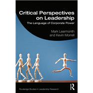 Critical Perspectives on Leadership 9781138093980