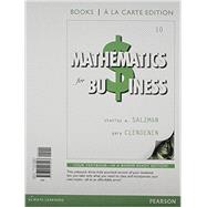 Mathematics for Business, Books a la Carte Edition Plus NEW MyMathLab with Pearson eText -- Access Card Package 9780321923981
