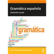 Gramßtica espa±ola: Variaci=n social 9781138083981