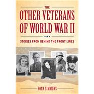 The Other Veterans of World War II 9781606353981