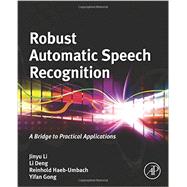 Robust Automatic Speech Recognition