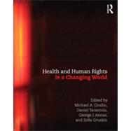 Health and Human Rights in a Changing World 9780415503983