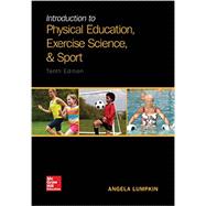 Introduction to Physical Education, Exercise Science, and Sport 9781259823985