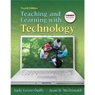 Teaching and Learning with Technology (with MyEducationKit) 9780137073986