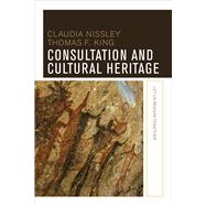 Consultation and Cultural Heritage: Let Us Reason Together 9781611323986