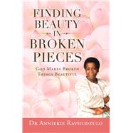 Finding Beauty in Broken Pieces 9781984593986