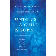 Unto Us a Child Is Born 9780802873989
