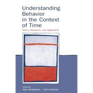 Understanding Behavior in the Context of Time: Theory, Research, and Application 9781138003989