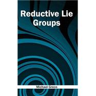 Reductive Lie Groups