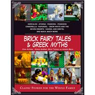 Brick Fairy Tales & Greek Myths 9781634503990