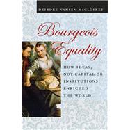 Bourgeois Equality 9780226333991