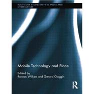 Mobile Technology and Place 9781138813991