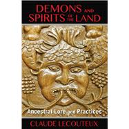 Demons and Spirits of the Land 9781620553992