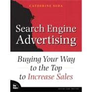 Search Engine Advertising : Buying Your Way to the Top to Increase Sales
