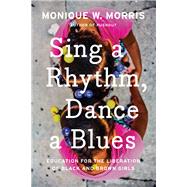 Sing a Rhythm, Dance a Blues 9781620973998