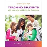 Strategies for Teaching Students with Learning and Behavior Problems, Enhanced Pearson eText -- Access Card 9780133743999