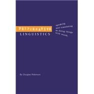 Performative Linguistics: Speaking and Translating as Doing Things with Words 9780415753999