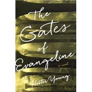 The Gates of Evangeline 9780399174001