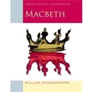 Macbeth Oxford School Shakespeare 9780198324003