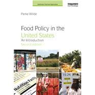Food Policy in the United States: An Introduction 9781138204003