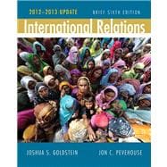 International Relations, Brief Edition, 2012-2013 Update Plus MyPoliSciLab with eText -- Access Card Package 9780205844005