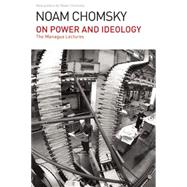 On Power and Ideology: The Managua Lectures 9781608464005