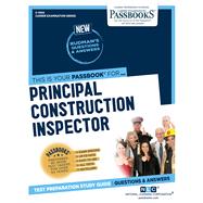 Principal Construction Inspector (C-1400) Passbooks Study Guide
