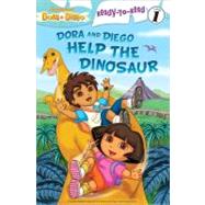 Dora and Diego Help the Dinosaur 9781442414006