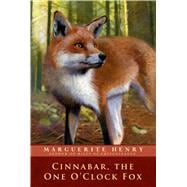 Cinnabar, the One O'clock Fox 9781481404006