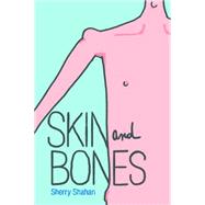 Skin and Bones 9780807574010