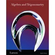 Algebra and Trigonometry, 8th Edition 9781133374015