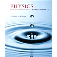 Physics for Scientists and Engineers A Strategic Approach with Modern Physics, Books a la Carte Edition & Modified MasteringPhysics with Pearson eText