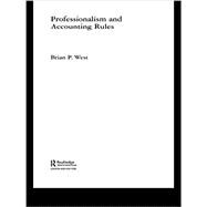 Professionalism and Accounting Rules 9781138864016