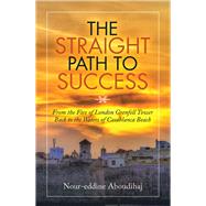 The Straight Path to Success 9781728384016