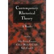 Contemporary Rhetorical Theory, First Edition A Reader 9781572304017