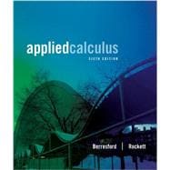 Student Solutions Manual for Berresford/Rockett’s Applied Calculus, 6th 9781133104018