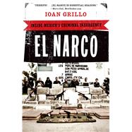 El Narco Inside Mexico's Criminal Insurgency 9781608194018