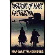 Weapons of Mass Destruction 9781579624019