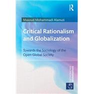 Critical Rationalism and Globalization: Towards the Sociology of the Open Global Society 9780415644020