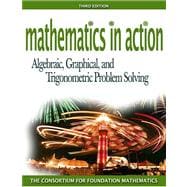 Mathematics in Action: Algebraic, Graphicald Trigonometric Problem Solving Value Pack (includes Math Study Skills & Pearson TI Rebate Coupon $15) 9780321584021