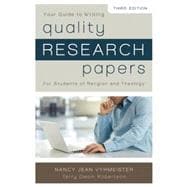 Quality Research Papers: For Students of Religion and Theology: Your Guide to Writing 9780310514022
