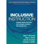 Inclusive Instruction Evidence-Based Practices for Teaching Students with Disabilities 9781462504022