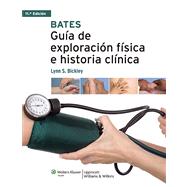 Bates. Guía de exploración física e historia clínica 9788415684022
