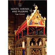 Saints, Shrines and Pilgrims 9780747814023
