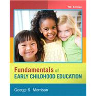 Fundamentals of Early Childhood Education, Video-Enhanced Pearson eText with Loose-Leaf Version -- Access Card Package 9780133424027