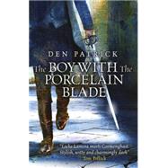 The Boy With the Porcelain Blade 9780575134027
